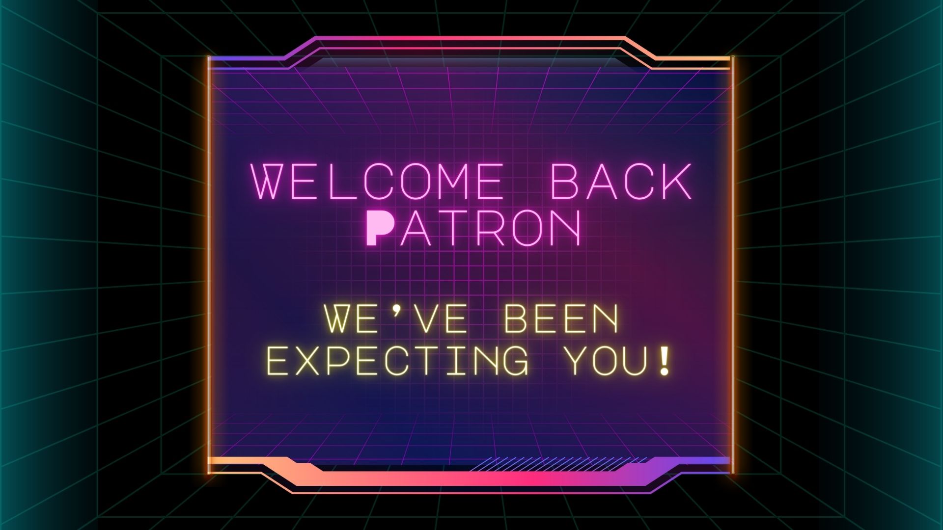 Welcome Back Patron